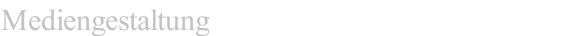 Mediengestaltung